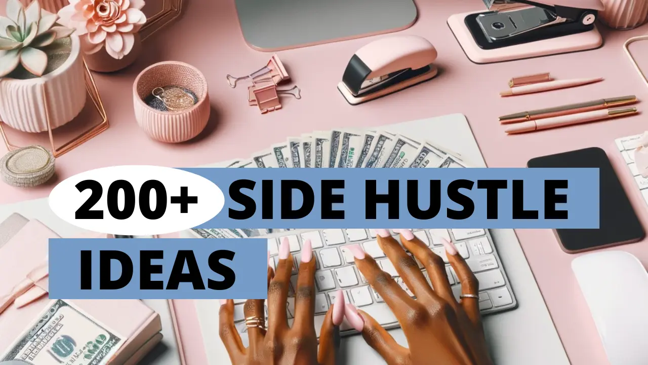 200+ Side Hustle Ideas displayed on a workspace with a laptop and cash, representing a guide to earning extra income.